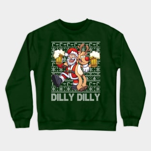 Ugly Christmas Sweater Dilly Dilly Crewneck Sweatshirt